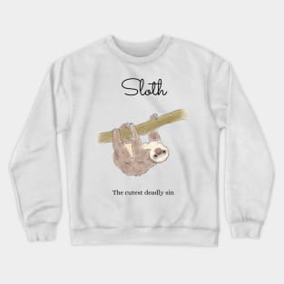 sloth the cutest deadly sin Crewneck Sweatshirt